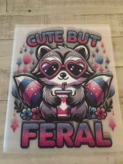 Cute but feral shirt