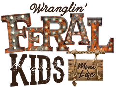 Wranglin' Feral Kids - Mom life Shirt