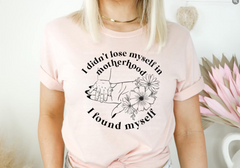 I Didn't Lose Myself shirt