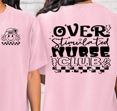 Over Stimulated Nurse Club (Front & back)