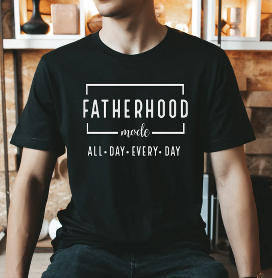 Fatherhood Mode shirt
