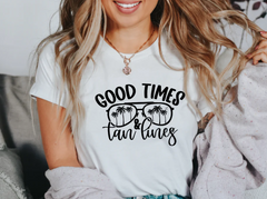 Good Times & Tan Lines shirt