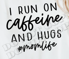 Caffeine and Hugs shirt