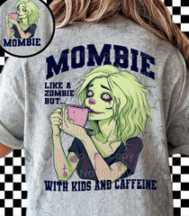 Mombie front and back shirt