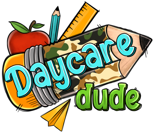 Daycare Dude shirt
