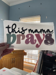 This Mama Prays