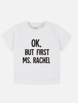 Ok, But First Ms. Rachel