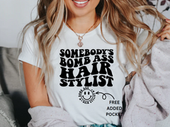 Bomb Ass Hair Stylist shirt