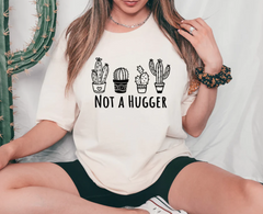 Not A Hugger shirt